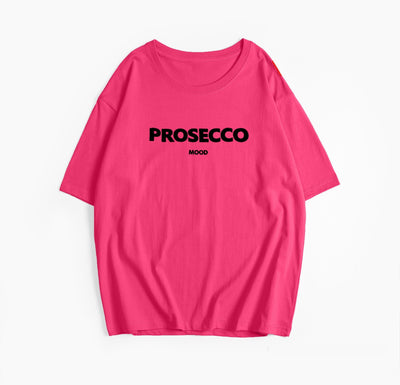 A rose red women's t-shirt with "PROSECCO MOOD" text printed on the front.